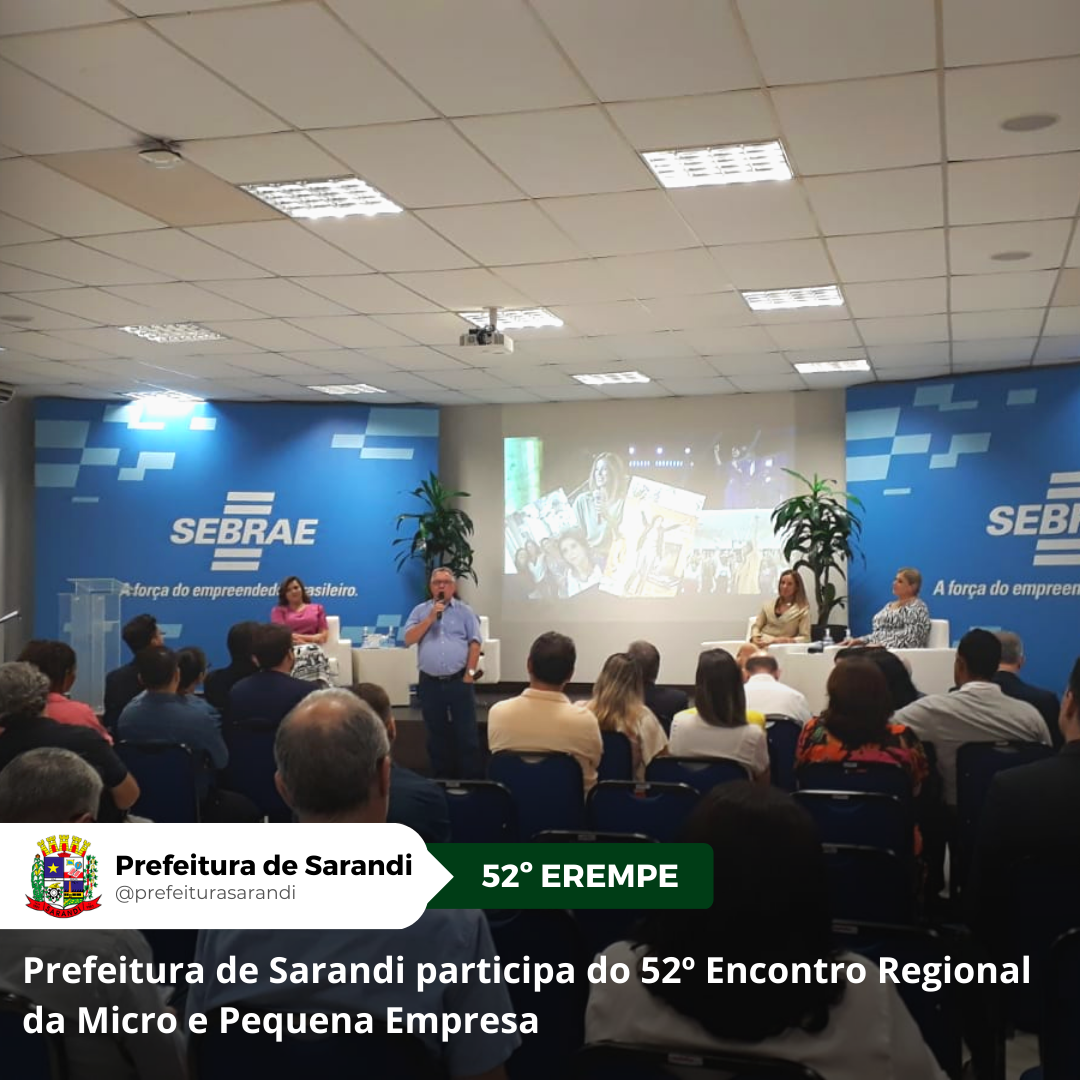Prefeitura de Sarandi participa do 52º Encontro Regional da Micro e Pequena Empresa